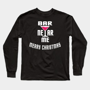 bar near me - merry christmas Long Sleeve T-Shirt